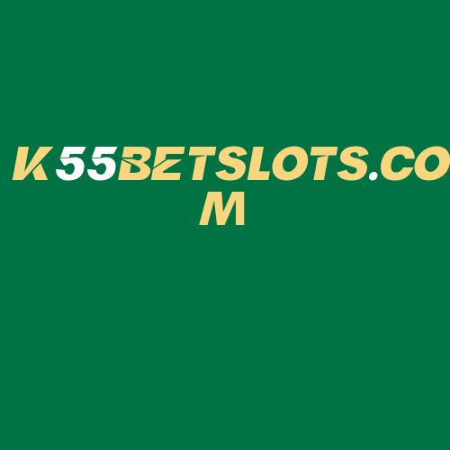 Logo da K55BETSLOTS